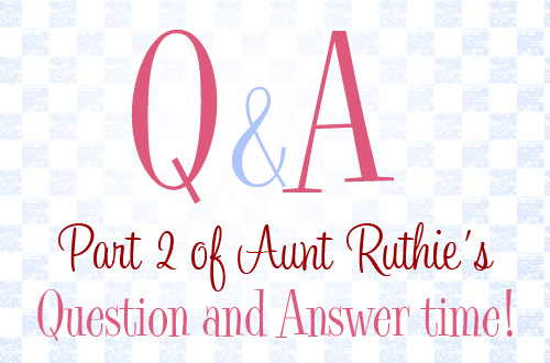 Q&A with Aunt Ruthie